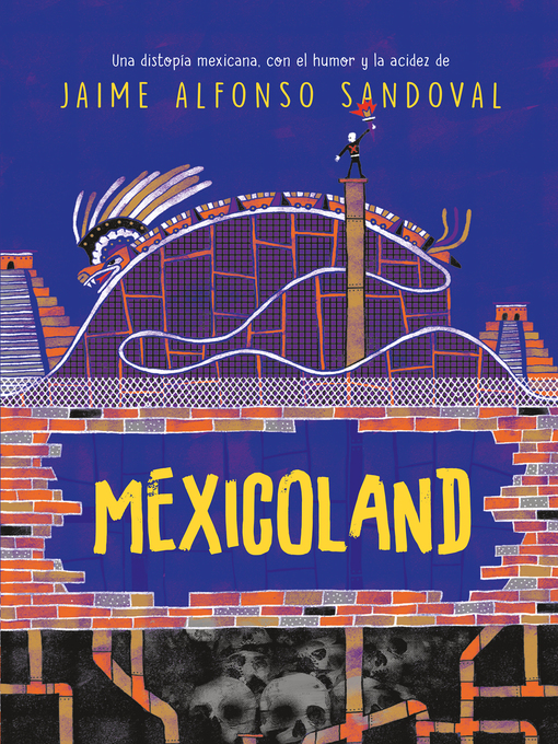 Title details for Mexicoland by Jaime Alfonso Sandoval - Available